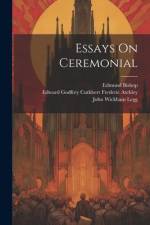 Essays On Ceremonial af Percy Dearmer