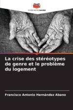 La crise des stéréotypes de genre et le problème du logement af Francisco Antonio Hernández Abano