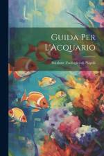 Guida Per L'Acquario af Stazione Zoologica Di Napoli