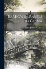 Barrow's Travels in China af William Jardine Proudfoot