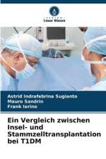 Ein Vergleich zwischen Insel- und Stammzelltransplantation bei T1DM af Astrid Indrafebrina Sugianto