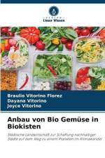 Anbau von Bio Gemüse in Biokisten af Braulio Vitorino Flórez