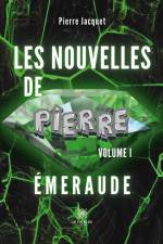 Les nouvelles de Pierre af Pierre Jacquet