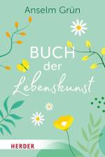 Buch der Lebenskunst af Anselm Grun
