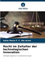 Recht im Zeitalter der technologischen Innovation af Kátia Maria F. F. Abi-Ackel