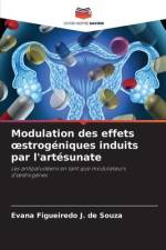 Modulation des effets ¿strogéniques induits par l'artésunate af Evana Figueiredo J. de Souza