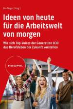 Ideen von heute für die Arbeitswelt von morgen af Zoe Nogai