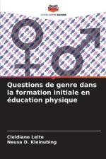 Questions de genre dans la formation initiale en éducation physique af Cleidiane Leite