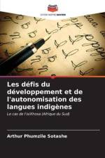 Les défis du développement et de l'autonomisation des langues indigènes af Arthur Phumzile Sotashe