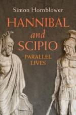 Hannibal and Scipio af Simon Hornblower