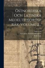Östnordiska Och Latinska Medeltidsordspråk, Volume 2... af Peder Låle