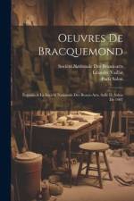Oeuvres De Bracquemond: Exposés À La Société Nationale Des Beaux-Arts, Salle D, Salon De 1907 af Paris Salon
