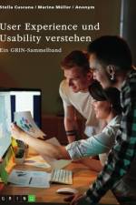 User Experience und Usability verstehen. Die Bedeutung von UX, Webdesign, SEO und SEA für eine Website af Stella Cuscuna