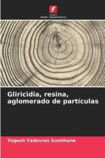 Gliricidia, resina, aglomerado de partículas af Yogesh Yadavrao Sumthane