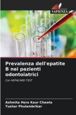 Prevalenza dell'epatite B nei pazienti odontoiatrici af Ashmita Hora Kaur Chawla