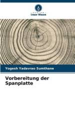 Vorbereitung der Spanplatte af Yogesh Yadavrao Sumthane