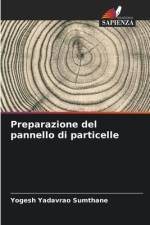 Preparazione del pannello di particelle af Yogesh Yadavrao Sumthane
