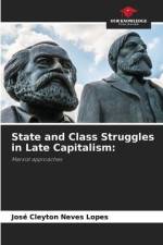 State and Class Struggles in Late Capitalism: af José Cleyton Neves Lopes