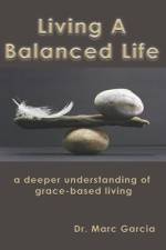 Living A Balanced Life af Marc Garcia