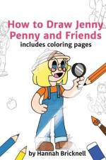 How to Draw Jenny Penny and Friends af Hannah Bricknell