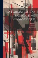 La formation du radicalisme philosophique; Volume 3 af Elie Halevy