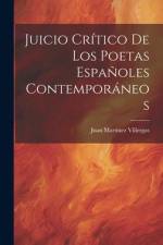 Juicio Crítico De Los Poetas Españoles Contemporáneos af Juan Martínez Villergas