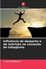 Influência do desporto e da nutrição na cessação do tabagismo af I. Llorca Marauri