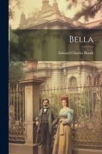 Bella af Edward Charles Booth