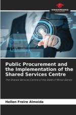 Public Procurement and the Implementation of the Shared Services Centre af Hellen Freire Almeida