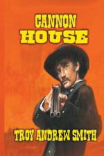 Cannon House af Troy Andrew Smith