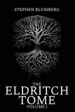 The Eldritch Tome af Stephen Blumberg