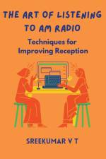 The Art of Listening to AM Radio af V T Sreekumar