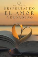 Despertando el amor Verdadero af Tom Sanz