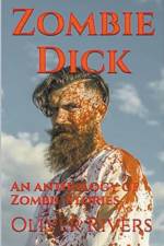Zombie Dick af Oliver Rivers