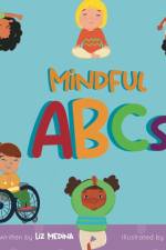 Mindful ABCs af Liz Medina