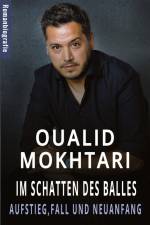Im Schatten des Balles - Aufstieg, Fall und Neuanfang af Oualid Mokhtari