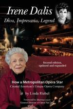 Irene Dalis Diva, Impresaria, Legend af Linda Riebel