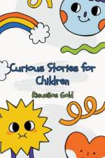 Curious Stories for Children af Risueños Gold