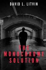 The Monochrome Solution af David Litvin