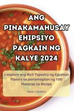 ANG PINAKAMAHUSAY EHIPSIYO PAGKAIN NG KALYE 2024 af Martin Caballero