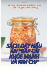 SÁCH D¿Y N¿U ¿N B¿P C¿I KH¿E M¿NH VÀ KIM CHI af Bình ¿¿