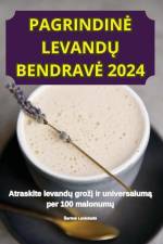 PAGRINDIN¿ LEVAND¿ BENDRAV¿ 2024 af ¿ar¿n¿ Levickait¿