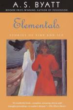Elementals af A S Byatt