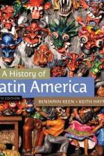 A History of Latin America af Benjamin Keen