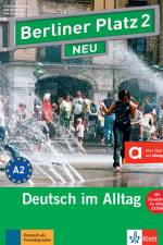 Berliner Platz 2 NEU - Lehr- und Arbeitsbuch mit Audios und Videos zum Arbeitsbuchteil und Im Alltag EXTRA af Christiane Lemcke