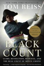 The Black Count af Tom Reiss