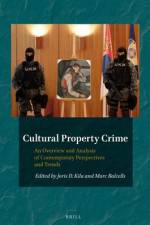 Cultural Property Crime: An Overview and Analysis of Contemporary Perspectives and Trends