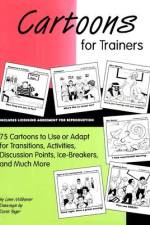 Cartoons for Trainers: Seventy-Five Cartoons to Use or Adapt for Transitions, Activities, Discussion Points, Ice-Breakers and Much More [With CD] af Lenn Millbower