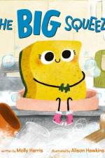 The Big Squeeze af Molly Harris