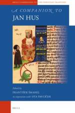 A Companion to Jan Hus af Ota Pavlicek